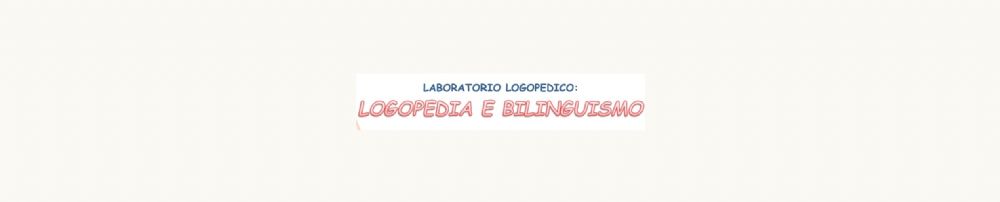 Aimc Asti - LABORATORIO: LOGOPEDIA E BILINGUISMO